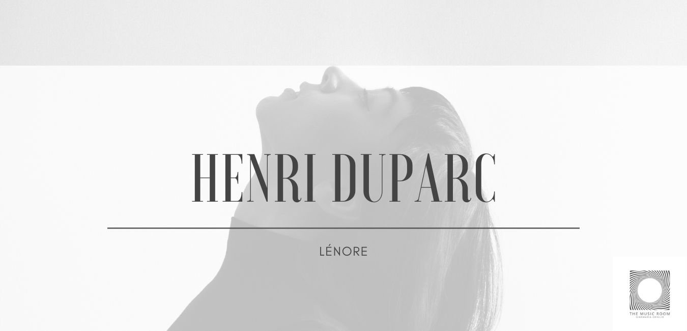 Henri Duparc – Lénore